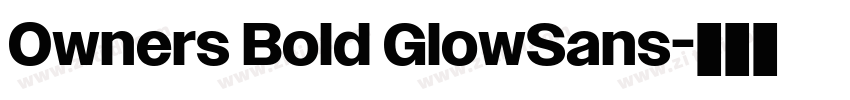 Owners Bold GlowSans字体转换 Owners Bold GlowSans字体转换